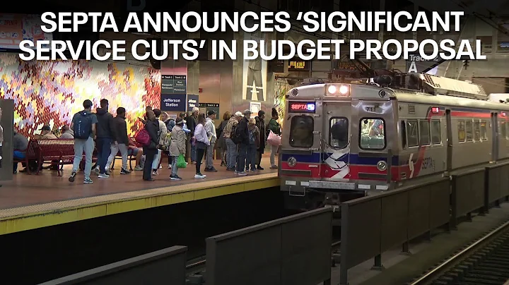 SEPTA announces "significant service cuts", "fare increases" as part of budget proposal
