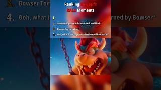 Ranking Bowsers RAGE Moments #mariomovie #ranking #funny #shorts (REUPLOADED)