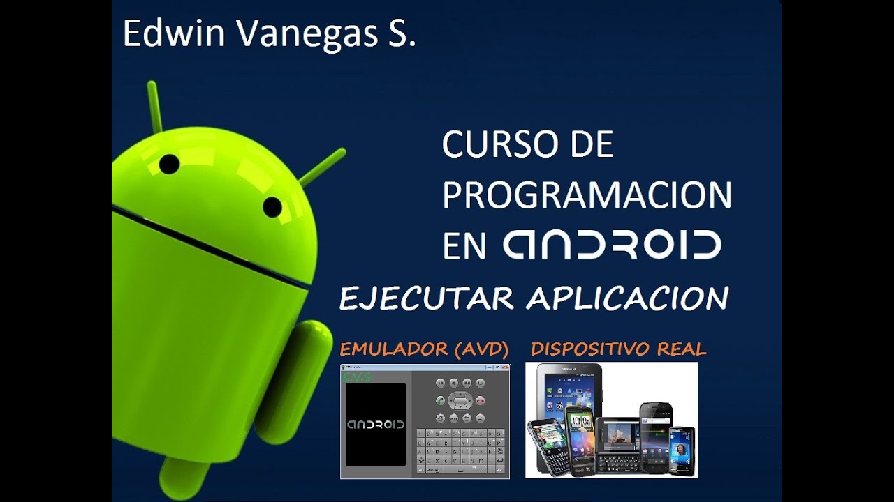 curso programacion en android desde cero 03: EJECUTAR APLICACION - YouTube