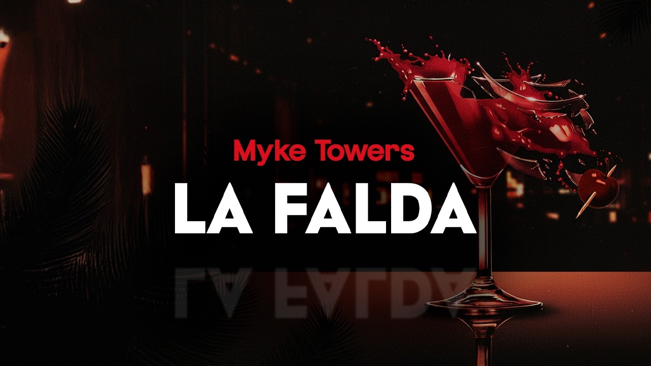 myke towers - LA FALDA (letra)