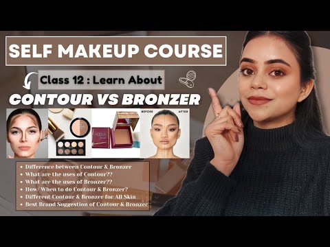 Class 12 | SELF MAKEUP COURSE | Contour & Bronzer Difference | Free Online Makeup Course