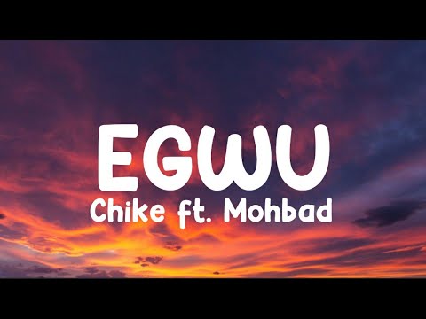 Chike ft Mohbad   Egwu Lyrics