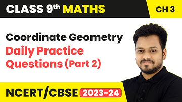 Coordinate Geometry - Daily Practice Questions (Part 2) | Class 9 Maths Chapter 3 | CBSE 2024-25