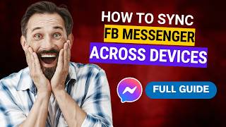 كيفية مزامنة تطبيق فيسبوك ماسنجر عبر الأجهزة [دليل كامل لعام 2026] screenshot 5
