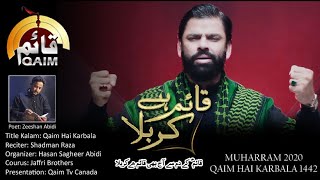 New Noha Arbaeen 2023 Qaim Hai Karbala Shadman Raza