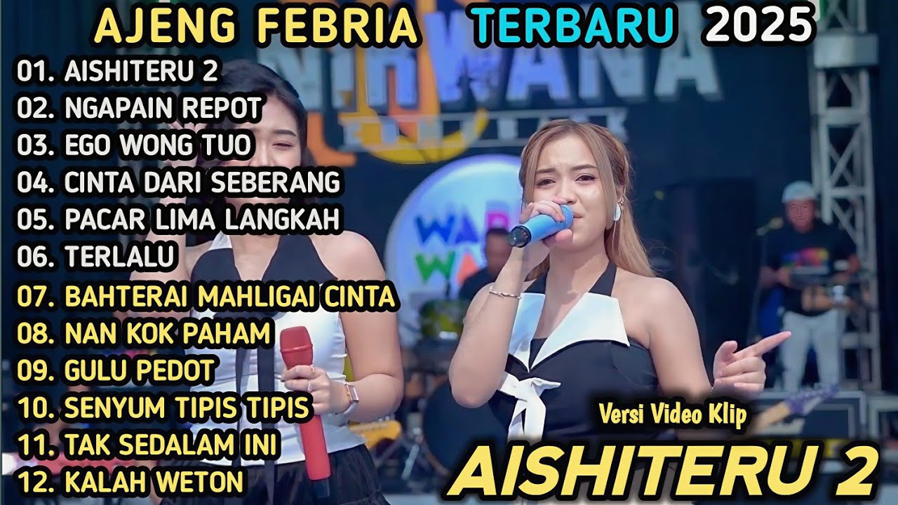 AISHITERU 2 - Ajeng Febria Ft Adinda Rahma - NGAPAIN REPOT - AJENG FEBRIA FULL ALBUM TERBARU 2025