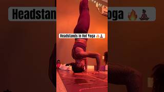 🔥YogaDemo Headstands in Hot Yoga #youtubeshorts #motivation #soulappealwellness #headstand #hotyoga