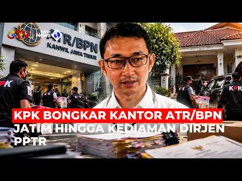 KPK Takes Action! East Java Land Office and Director General's Home Raided in HGB Case