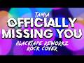OFFICIALLY MISSING YOU - BLACKTAPE REWORKZ (ROCK COVER) LYRIC VIDEO