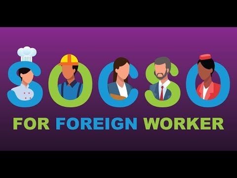 Socso for foreign worker 2019