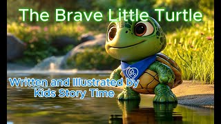 The Brave Little Turtle 🐢 | A Story of Perseverance and Courage for Kids