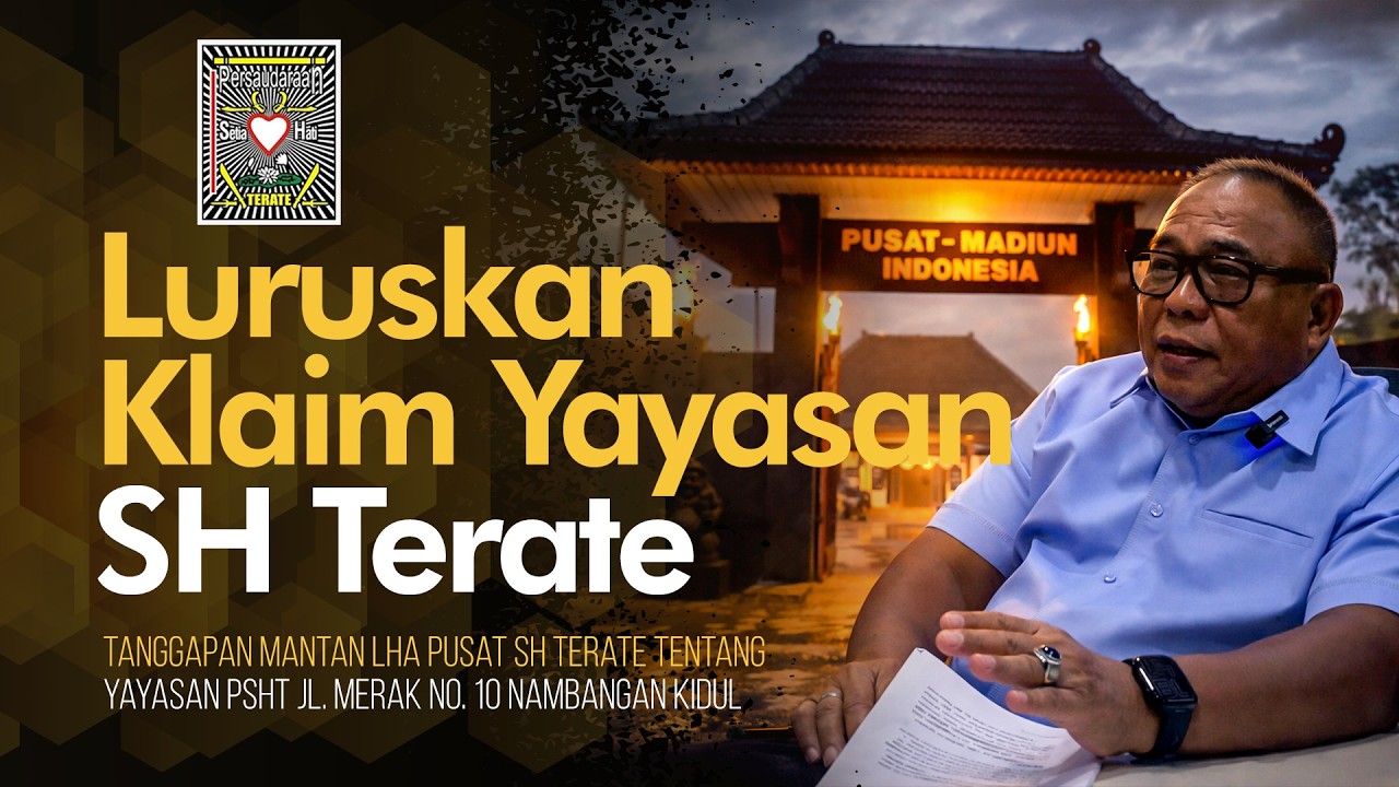 Tanggapan Mantan LHA Pusat SH Terate Tentang Yayasan PSHT Jl. Merak No. 10 Nambangan Kidul