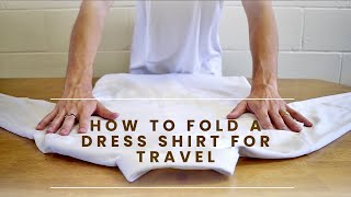 How to Fold A Dress Shirt For Travel? Without Wrinkles by Travel Hacks 494,880 views 1 year ago 1 minute, 27 seconds