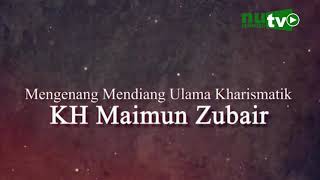 Mengenang Mbah KH Maimun Zubair