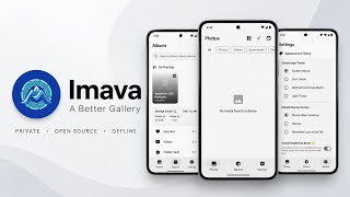 Imava: The BEST Open Source & Private Android Gallery App? 🔥