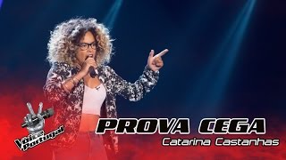 Catarina Castanhas - And Im Telling You Provas Cegas The Voice Portugal
