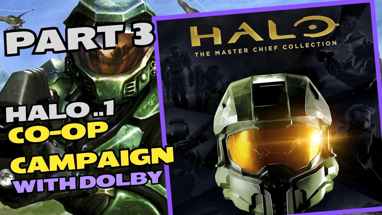 HALO: The Master Chief Collection - EP.3 HALO 1 Co-op Campaign With ...
