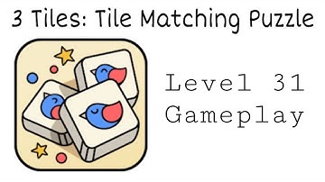 3 Tiles: Tile Connect and Match Block Puzzle Level 31 Gameplay