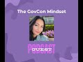 GovCon Mindset EP: 7 - Updates to CMMC and the FAR