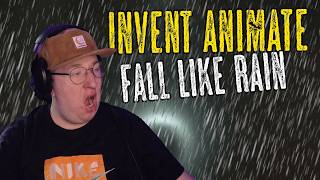 Invent Animate - Fall Like Rain Reaction