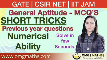 General Aptitude | Numerical Ability | Short Tricks | MCQ | PYQ | CSIR NET/IIT JAM/GATE | OMG Maths
