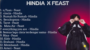 HINDIA X FEAST FULL ALBUM | PLAYLIST BEST SONGS 2025