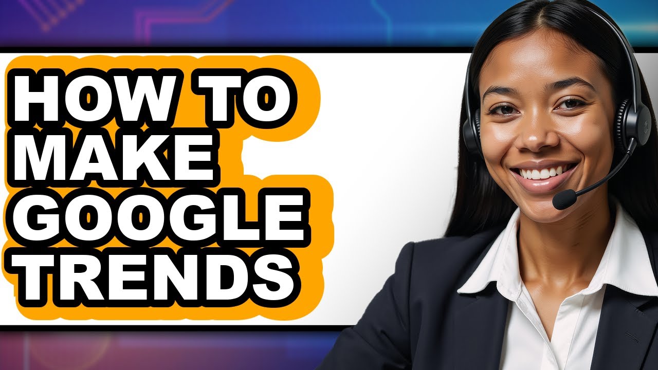 How to Make Google Trends (only Way)