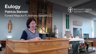 Eulogy For Fr. Anthony Bannon, Lc