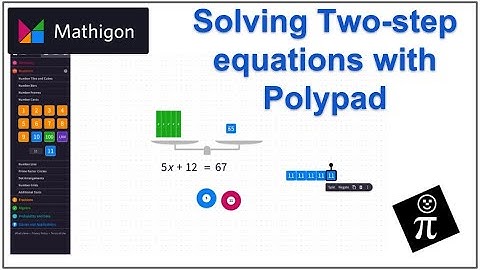 Solving a two-step equation with Polypad