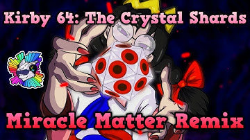 Kirby 64: The Crystal Shards - Miracle Matter Remix