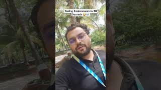 Testing Environments #qaengineer #testerlife #softwaretesting #bughunteraayush