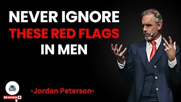 Rode vlaggen die je nooit mag negeren bij een man | Jordan Peterson Relatie-advies
