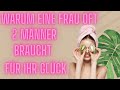Was eine Frau in einem Mann sucht, aber meistens nur in zwei Männern  findet!