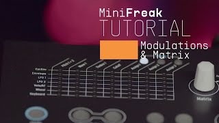Tutorials | MiniFreak - Modulation Matrix