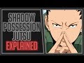 Explaining the Shadow Possession Jutsu