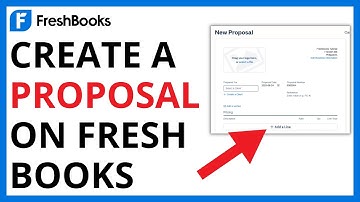 How to Create a Proposal on FreshBooks [QUICK GUIDE]