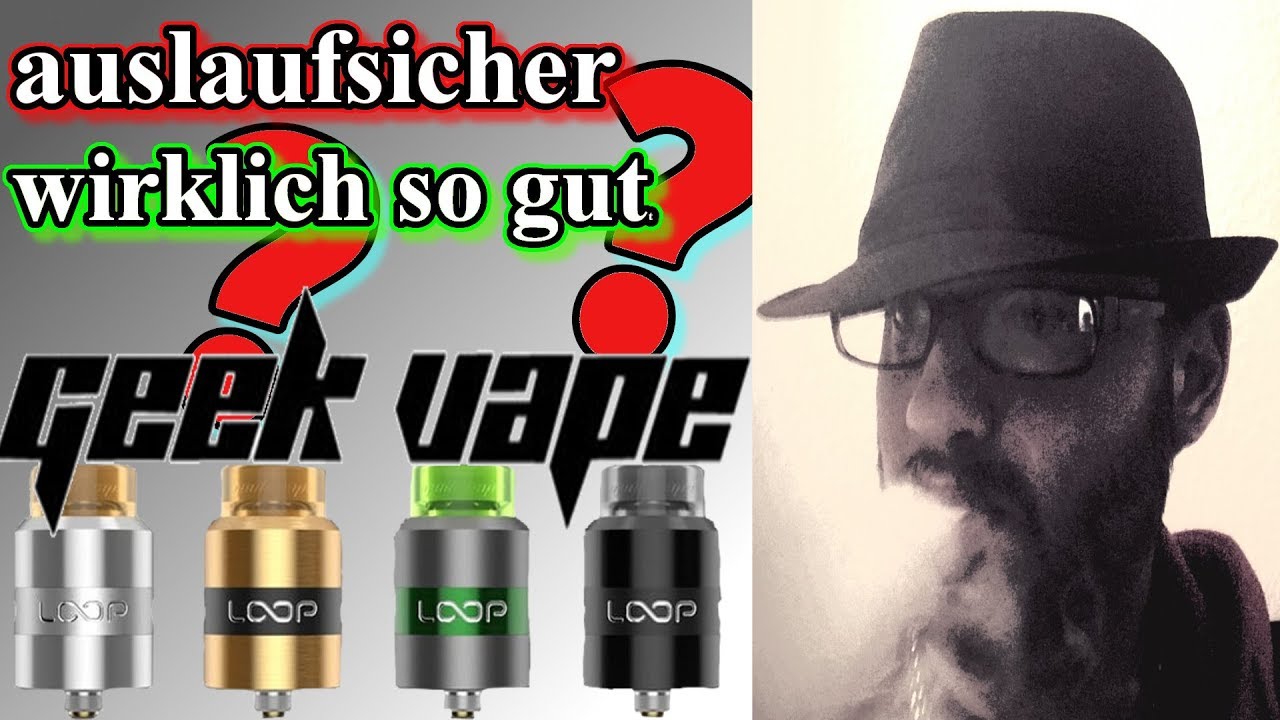 Loop rda Geekvape - Der beste Tröpfler ?