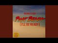 Miniature de la vidéo de la chanson Phat Beach (I'll Be Ready) (Uniting Nations Remix)