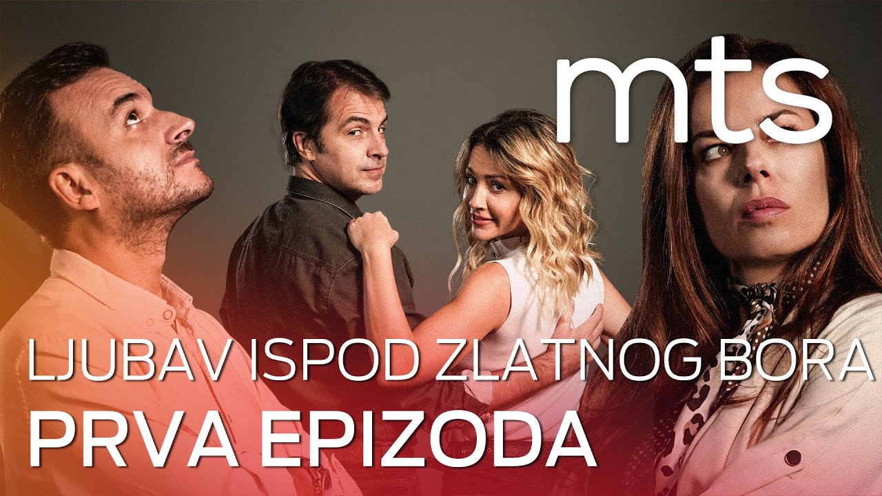 LJUBAV ISPOD ZLATNOG BORA - 1. EPIZODA