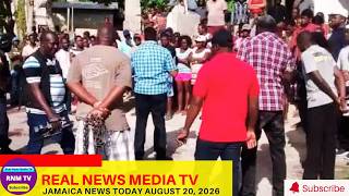 Jamaica News Today August 20, 2026 /Real News Media TV