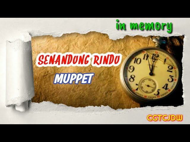 SENANDUNG RINDU - MUPPET ( full hd + lirik ) LAGU KENANGAN TERBAIK SEPANJANG MASA class=