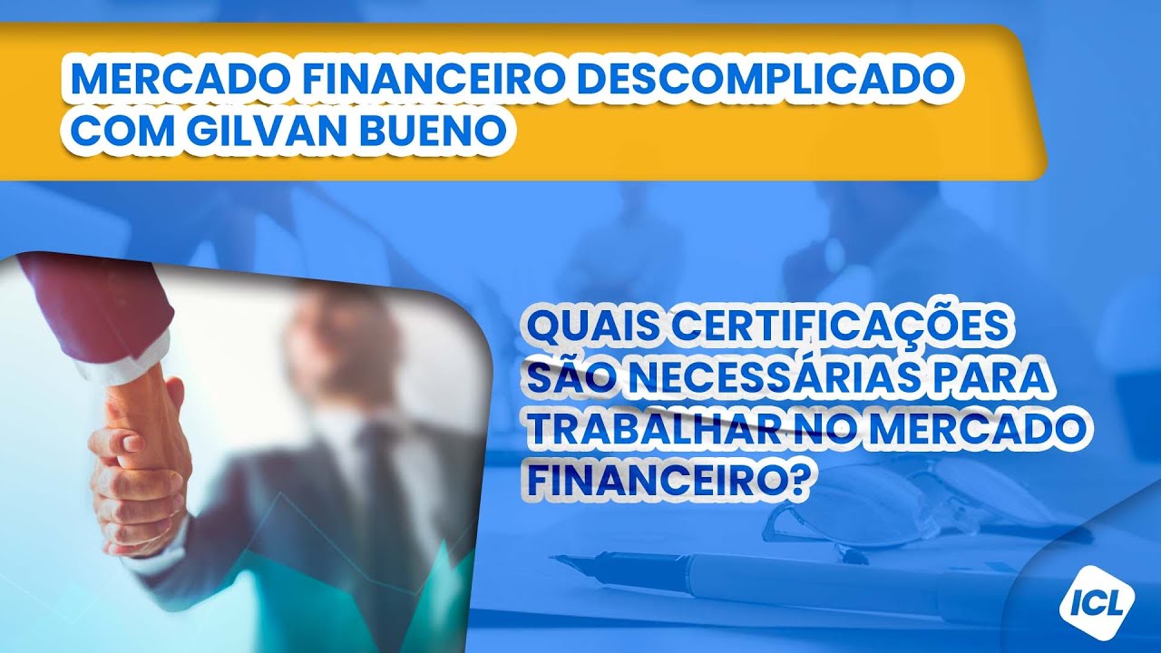 Quais certificações são necessárias para trabalhar no mercado financeiro? | Minuto ICL