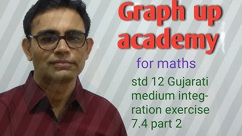 Std 12 guj medium integration part-18 Amit Dalal 09687156777