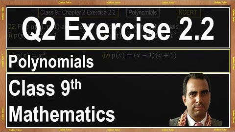 Q2 Ex 2.2,  class 9 Math, Polynomials.