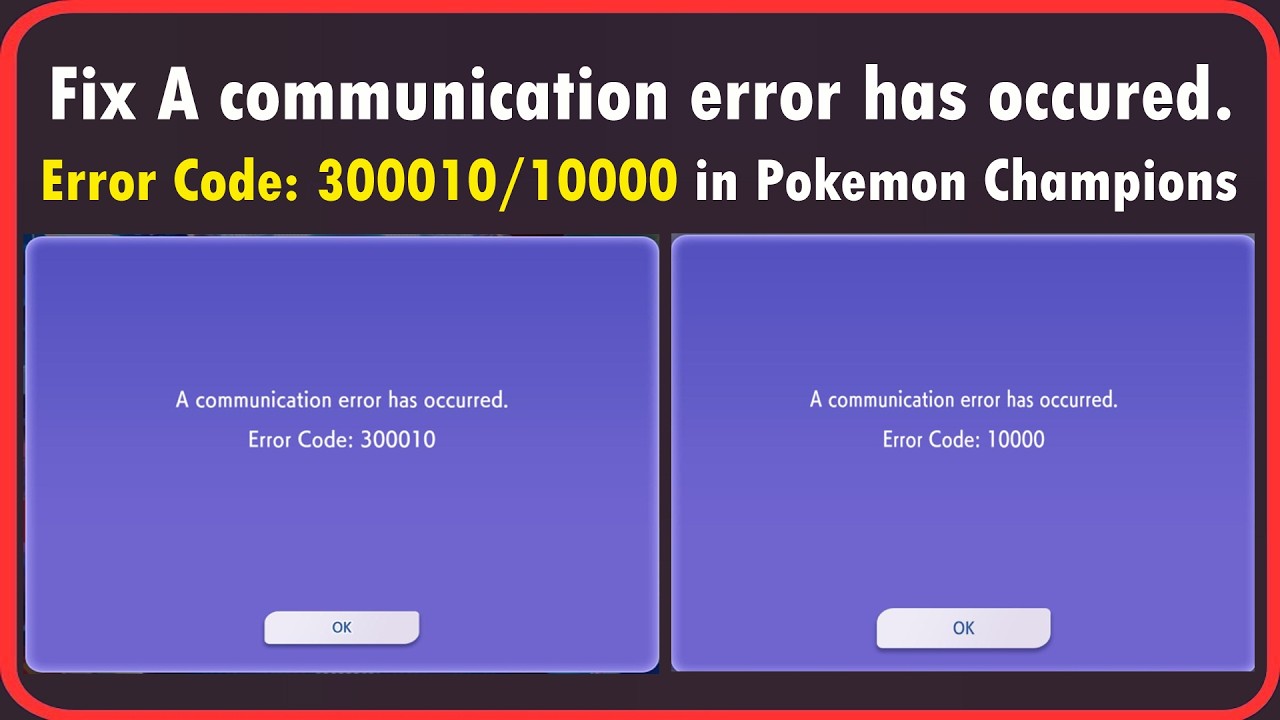 Fix Pokémon Champions A Communication Error Has Occurred Error