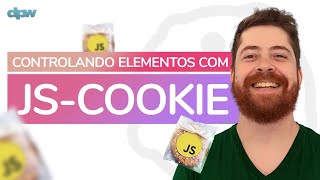 Cookies em JavaScript de Maneira Simples (JS Cookie)