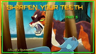 Sharpen Your Teeth Feathertail Part 5 [ft @RAWKYSAWRUS ]