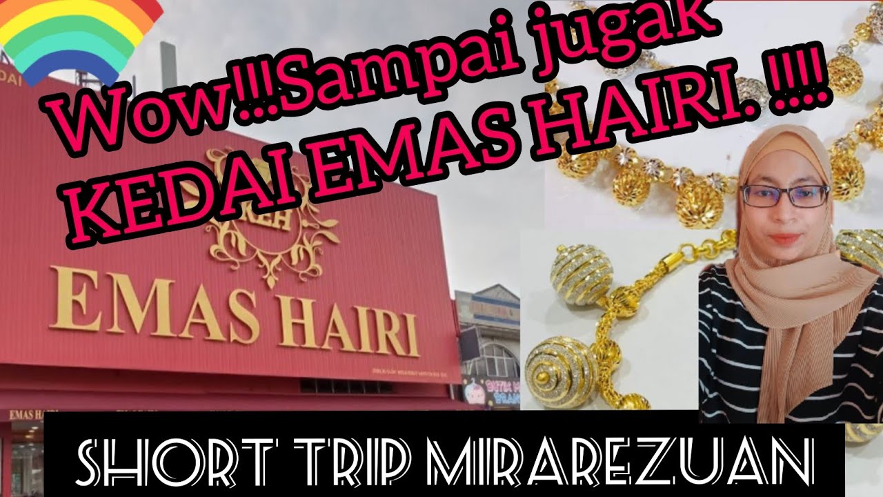 Kedai Emas Hairi Youtube