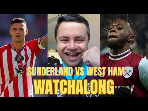 LIVE WATCHALONG SUNDERLAND VS WEST HAM UNITED LIVE PREMIER LEAGUE MATCH