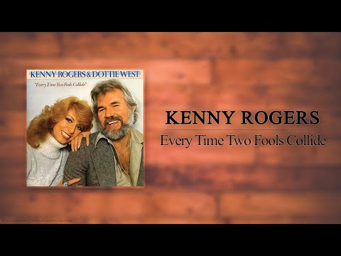 Kenny Rogers & Dottie West - Every Time Two Fools Collide